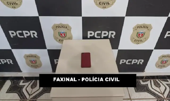 FAXINAL - Polícia Civil recupera celular furtado e identifica autor do furto