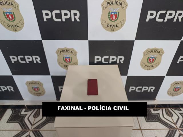 FAXINAL - Polícia Civil recupera celular furtado e identifica autor do furto